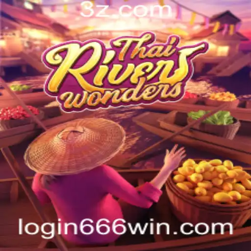 Descubra as Maravilhas do Jogo ThaiRiverWonders e a Experiência do 666win login
